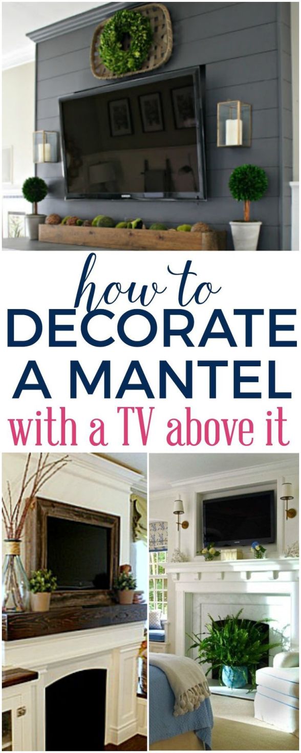 Best Ideas for Decorating a Mantel With a TV Above It